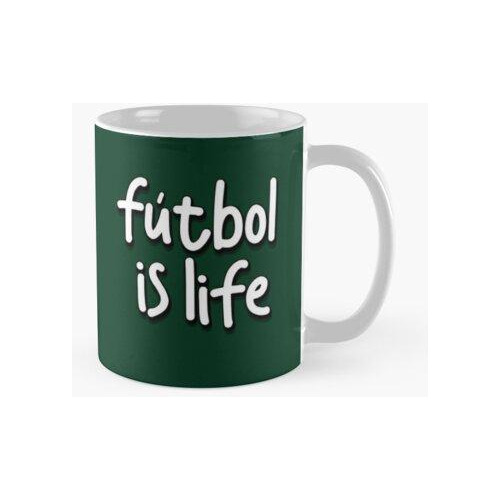 Taza El Fútbol Es Vida (15) Calidad Premium