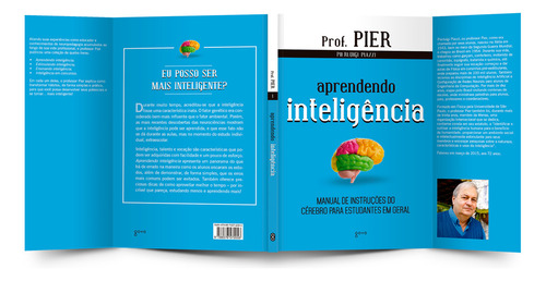 Aprendendo Inteligência: Manual De Instruções Do Cérebro Para Estudantes Em Geral, De Piazzi, Pierluigi. Série Neuroaprendizado (1), Vol. 1. Editorial Editora Aleph Ltda, Capa Mole Em Português, 2015