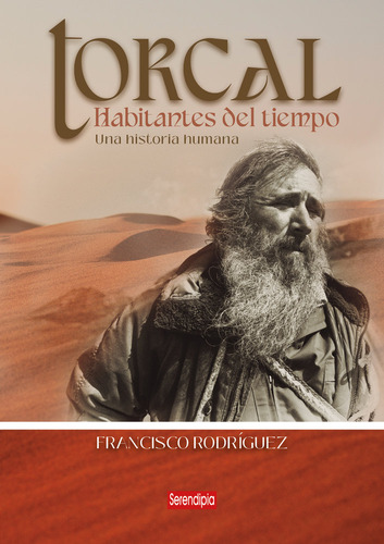 Torcal: Habitantes Del Tiempo, De Rodrãguez Rodrãguez, Francisco Javier. 1534, Vol. 1. Editorial Serendipia Editorial, Tapa Blanda, Edición 1 En Español, 2025