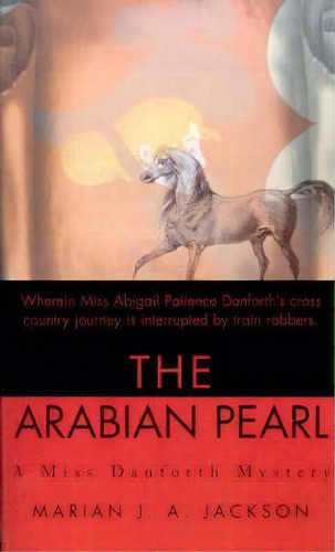The Arabian Pearl, De Marian J A Jackson. Editorial Iuniverse, Tapa Blanda En Inglés