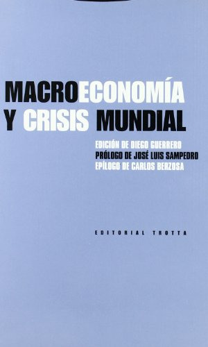 Macroeconomía Y Crisis Mundial (estructuras Y Procesos - Cie