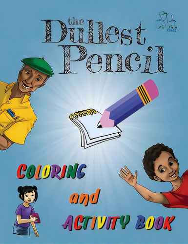 Dullest Pencil Coloring And Activity Book, De Holt, William T.. Editorial Mascot Books, Tapa Blanda En Inglés