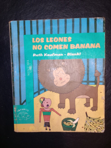 Libro Los Leones No Comen Banana Ruth Kaufman Bianki