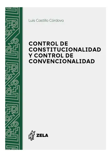 Control De Constitucionalidad Y Control De Convencionalidad