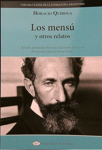 Los Mensu Y Otros Relatos - Horacio Quiroga