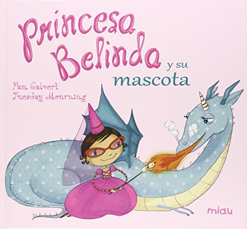 Princesa Belinda Y Su Mascota -miau Album Infantil-