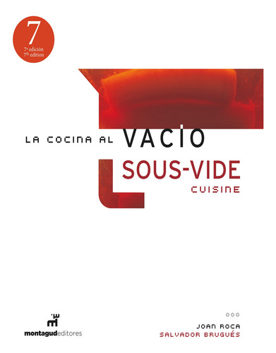 La Cocina Al Vacío - Joan Roca, Salvador Brugués
