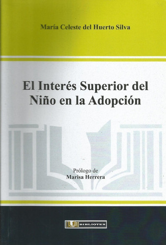 El Interes Superior Del Niño En La Adopcion Del Huerto Silva