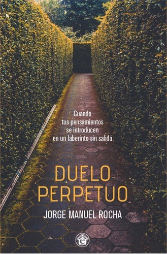 Duelo Perpetuo - Juan Manuel Rocha - El Emporio Ediciones