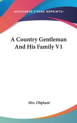 Libro A Country Gentleman And His Family V1 - Oliphant, M...