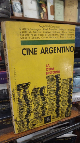Sergio Wolf Comp  Cine Argentino La Otra Historia 