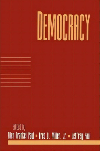 Social Philosophy And Policy: Volume 17 Democracy: Part 1, De Paul Jeffrey. Editorial Cambridge University Press, Tapa Blanda En Inglés