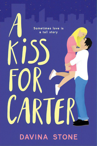 A Kiss For Carter, De Stone, Davina. Editorial Lightning Source Inc, Tapa Blanda En Inglés