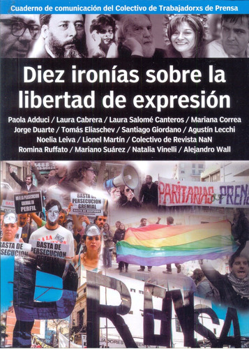 Diez Ironías Sobre La Libertad De Expresión - Aa.vv., Autore