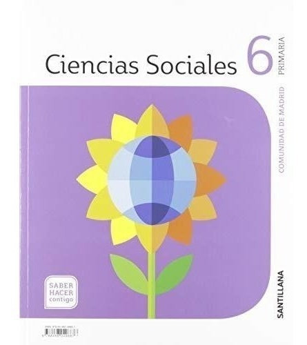 Ciencias Sociales Madrid 6 Primaria Saber Hacer Contigo Sant