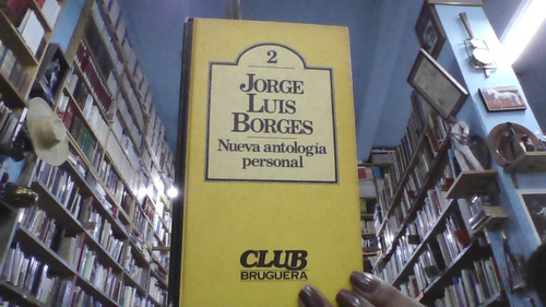 Nueva Antologia Personal Jorge Luis Borgues