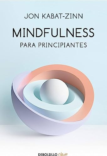 Libro Mindfulness Para Principiantes De Kabat Zinn Jon Grupo