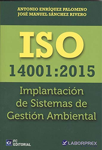 Iso 14001: 2015 Implantacion De Sistemas De Gestion Ambienta