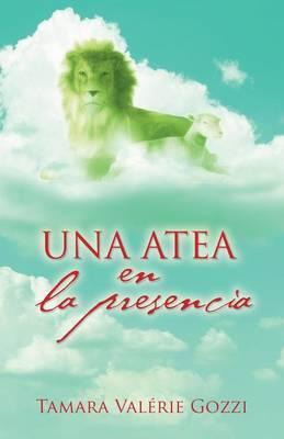 Libro Una Atea En La Presencia - Tamara Valerie Gozzi