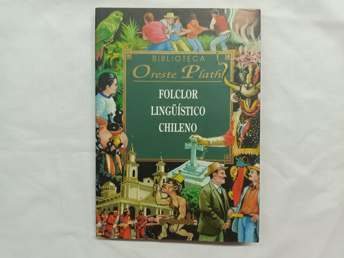 Folclor Lingüístico Chileno. Paremiologia Oreste Plath 