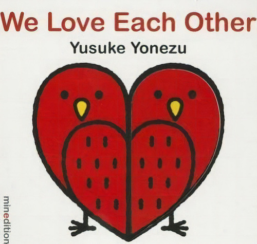 We Love Each Other, De Yusuke Yonezu., Vol. 1. Editorial Minedition, Tapa Blanda En Inglés