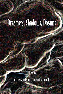 Libro Dreamers, Shadows, Dreams - Dow, Jan Henson