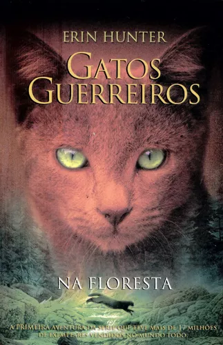  Gatos Guerreiros - Na Floresta (Portuguese Edition) eBook :  Hunter, Erin, Moraes, Marilena: Tienda Kindle