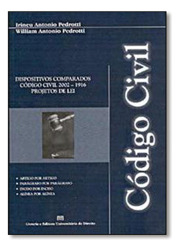Código Civil: Dispositivos Comparados Código Civil 2002-1916, De Irineu Antonio Pedrotti. Editorial Leud, Capa Dura Em Português