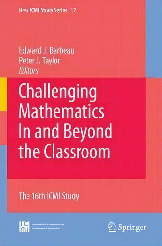Challenging Mathematics In And Beyond The Classroom, De Edward J. Barbeau. Editorial Springer Verlag New York Inc, Tapa Blanda En Inglés