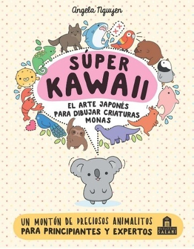 Super Kawaii - El Arte Japones Para Dibujar Criaturas Monas
