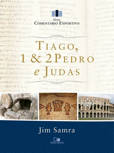 Série Comentário Expositivo Tiago, 1 e 2Pedro e Judas  .vdn, de  na capa. Editora Vida Nova em português, 2022
