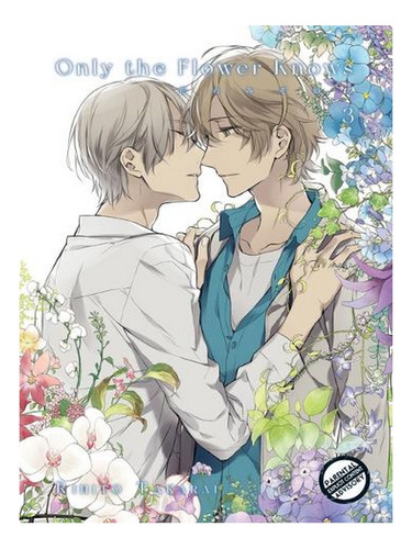 Only The Flower Knows Vol. 3 (paperback) - Rihito Taka. Ew07