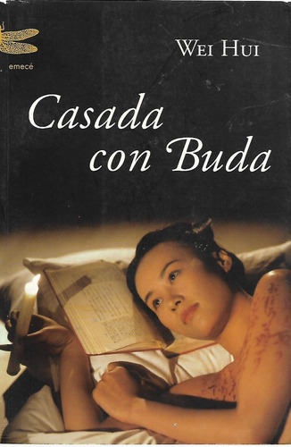 Casada Con Buda. Wei  Hui