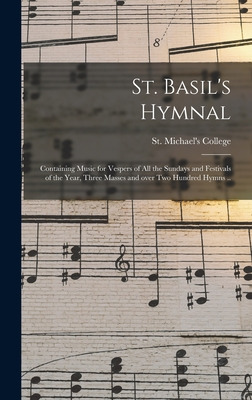 Libro St. Basil's Hymnal: Containing Music For Vespers Of...