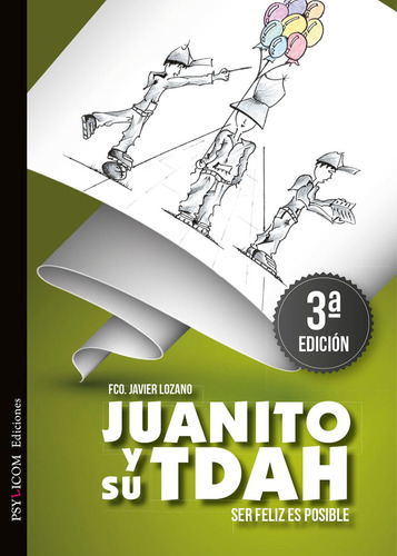 Juanito Y Su Tdah., De Javier Lozano