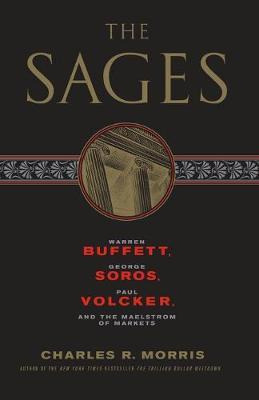 Libro The Sages : Warren Buffett, George Soros, Paul Volc...