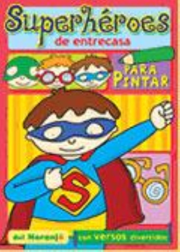 Superheroes De Entrecasa Para Pintar