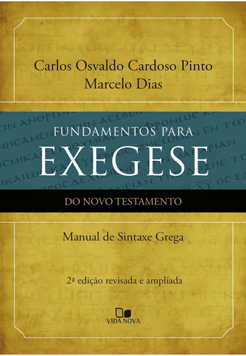 Fundamentos Para Exegese Do Testamento Vida Nova