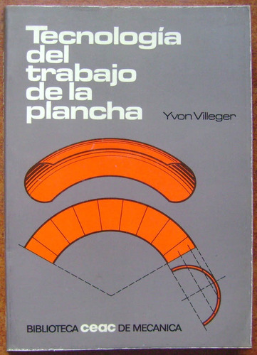 Tecnología Del Trabajo De La Plancha - Yvon Villeger /ceac