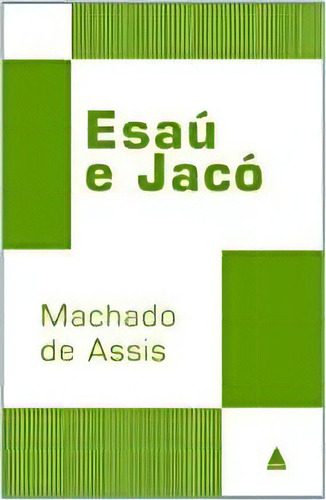 Esaú E Jacó, De Machado De Assis. Editora Nova Fronteira Em Português