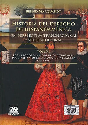 Libro Historia Del Derecho De Hispanoamérica - Tomo I