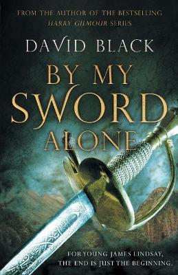 Libro By My Sword Alone : A Thrilling Historical Adventur...