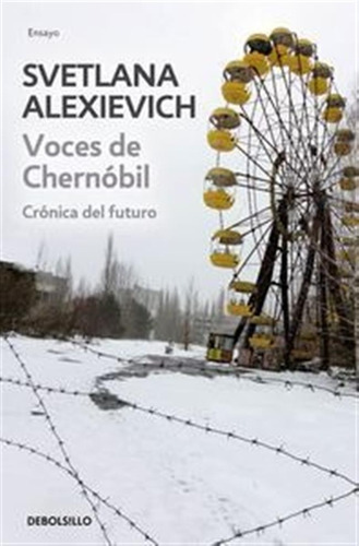 Voces De Chernobil - Alexievich,svetlana