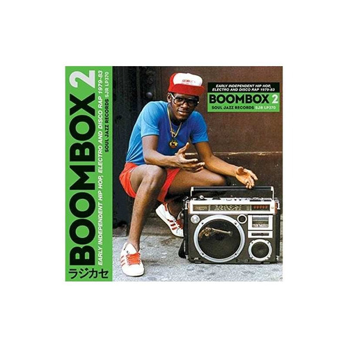 Soul Jazz Records Presents Boombox 2 Early Independent Hip H