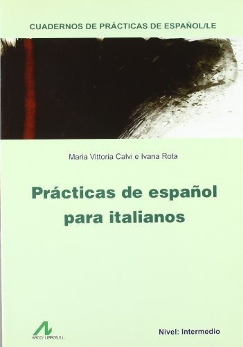 Practicas De Espanol Para Italianos  - Calvi Maria Vittoria 