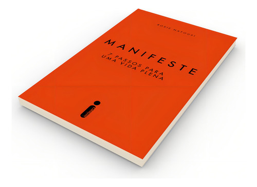 Manifeste: 7 passos para uma vida plena, de Nafousi, Roxie. Editorial Intrínseca, capa mole em português, 2022
