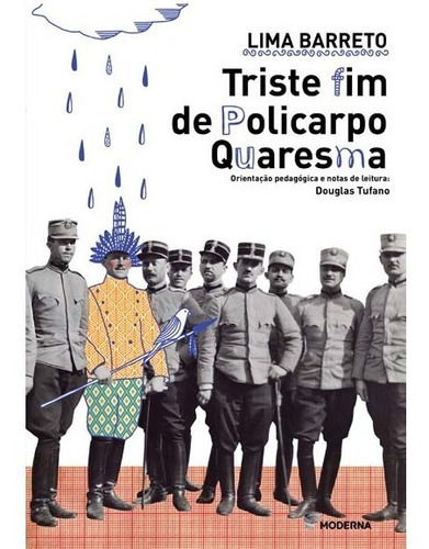 Triste Fim De Policarpo Quaresma Ed5, De Lima Barreto., Vol. Não Aplica. Editora Moderna, Capa Mole, Edição 5 Em Português, 2015