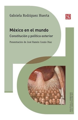 México En El Mundo. Constitución Y Política Exterior | Ga