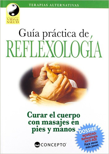 Guia Practica De Reflexologia Concepto