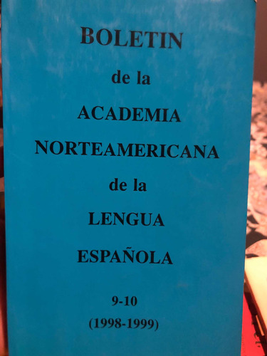 Boletín Academia Norteamericana Lengua Española 9-10 (98/99)